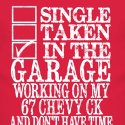 Single Taken In The Garage With 1967 Chevy CK T Shirt