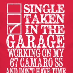 Single Taken In The Garage With 1967 CHEVY CAMARO SS T Shirt