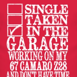 Single Taken In The Garage With 1967 CHEVY CAMARO Z28 T Shirt