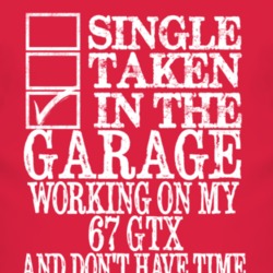 Single Taken In The Garage With 1967 PLYMOUTH GTX T Shirt