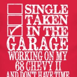 Single Taken In The Garage With 1968 Chevy Chevy II T Shirt