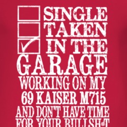 Single Taken In The Garage With 1969 Kaiser M715 T Shirt