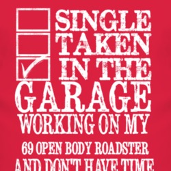 Single Taken In The Garage With 1969 Open Body Roadster T Shirt