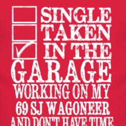 Single Taken In The Garage With 1969 SJ Wagoneer T Shirt