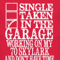 Single Taken In The Garage With 1970 BUICK SKYLARK T Shirt