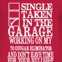 Single Taken In The Garage With 1970 MERCURY COUGAR ELIMINATOR T Shirt