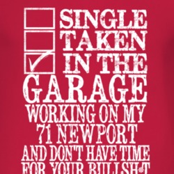 Single Taken In The Garage With 1971 Chrysler Newport T Shirt