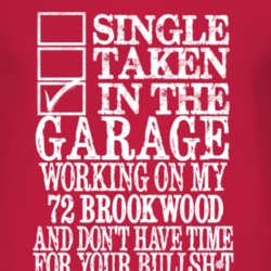 Single Taken In The Garage With 1972 Chevy Brookwood T Shirt
