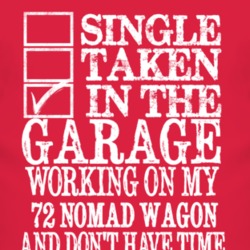 Single Taken In The Garage With 1972 Chevy Nomad Wagon T Shirt