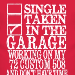 Single Taken In The Garage With 1972 Custom 508 T Shirt