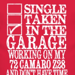 Single Taken In The Garage With 1972 CHEVY CAMARO Z28 T Shirt