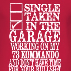 Single Taken In The Garage With 1973 Chevy Kommando T Shirt