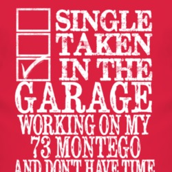 Single Taken In The Garage With 1973 MERCURY MONTEGO T Shirt
