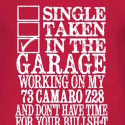 Single Taken In The Garage With 1973 CHEVY CAMARO Z28 T Shirt