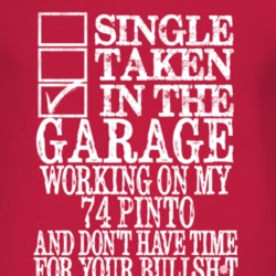 Single Taken In The Garage With 1974 Pinto T Shirt