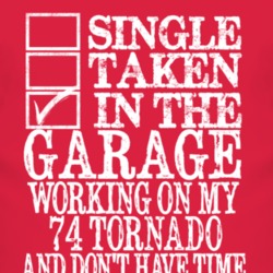 Single Taken In The Garage With 1974 Oldsmobile Tornado T Shirt