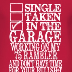 Single Taken In The Garage With 1975 AMC RAMBLER T Shirt