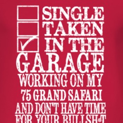 Single Taken In The Garage With 1975 Pontiac Grand Safari T Shirt