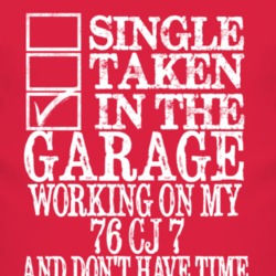 Single Taken In The Garage With 1976 CJ 7 T Shirt