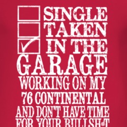 Single Taken In The Garage With 1976 Lincoln Continental T Shirt