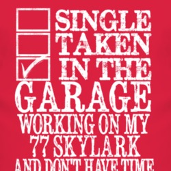 Single Taken In The Garage With 1977 BUICK SKYLARK T Shirt