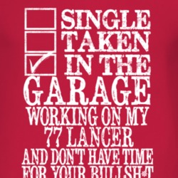 Single Taken In The Garage With 1977 Chrysler Lancer T Shirt