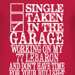 Single Taken In The Garage With 1977 Chrysler LeBaron T Shirt
