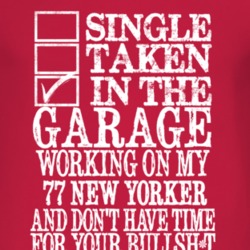 Single Taken In The Garage With 1977 Chrysler New Yorker T Shirt
