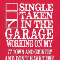 Single Taken In The Garage With 1977 Chrysler Town and Country T Shirt