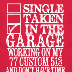 Single Taken In The Garage With 1977 Custom 513 T Shirt
