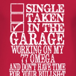 Single Taken In The Garage With 1977 Oldsmobile Omega T Shirt