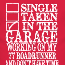 Single Taken In The Garage With 1977 PLYMOUTH ROADRUNNER T Shirt