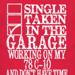 Single Taken In The Garage With 1978 Chevy C-10 T Shirt
