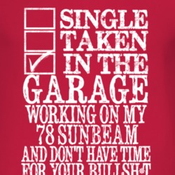 Single Taken In The Garage With 1978 Chrysler Sunbeam T Shirt