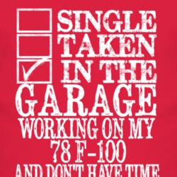 Single Taken In The Garage With 1978 F-100 T Shirt