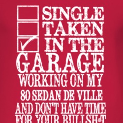 Single Taken In The Garage With 1980 Cadillac Sedan De Ville T Shirt