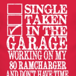 Single Taken In The Garage With 1980 Dodge Ramcharger T Shirt