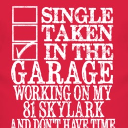 Single Taken In The Garage With 1981 BUICK SKYLARK T Shirt