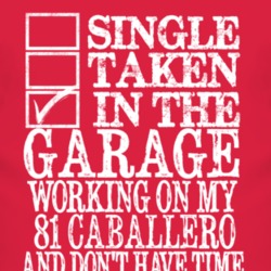 Single Taken In The Garage With 1981 GMC CABALLERO T Shirt