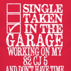 Single Taken In The Garage With 1982 CJ 5 T Shirt