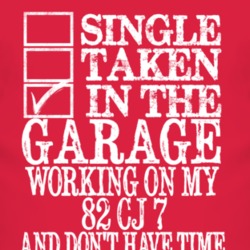 Single Taken In The Garage With 1982 CJ 7 T Shirt
