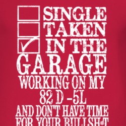 Single Taken In The Garage With 1982 D -5L T Shirt