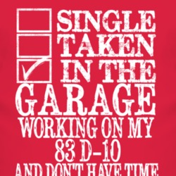 Single Taken In The Garage With 1983 Chevy D-10 T Shirt