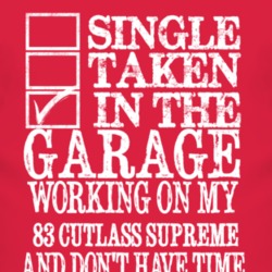 Single Taken In The Garage With 1983 Oldsmobile Cutlass Supreme T Shir