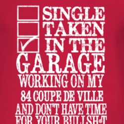 Single Taken In The Garage With 1984 Cadillac Coupe De Ville T Shirt
