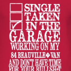 Single Taken In The Garage With 1984 Chevy Beauville?Van T Shirt
