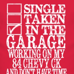 Single Taken In The Garage With 1984 Chevy CK T Shirt