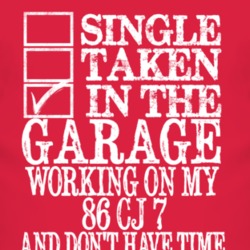 Single Taken In The Garage With 1986 CJ 7 T Shirt