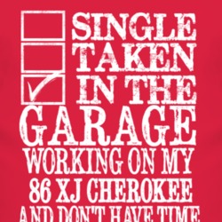 Single Taken In The Garage With 1986 XJ Cherokee T Shirt