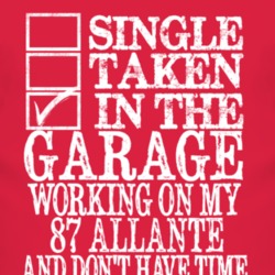 Single Taken In The Garage With 1987 Cadillac Allante T Shirt
